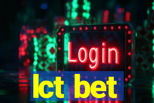 lct bet